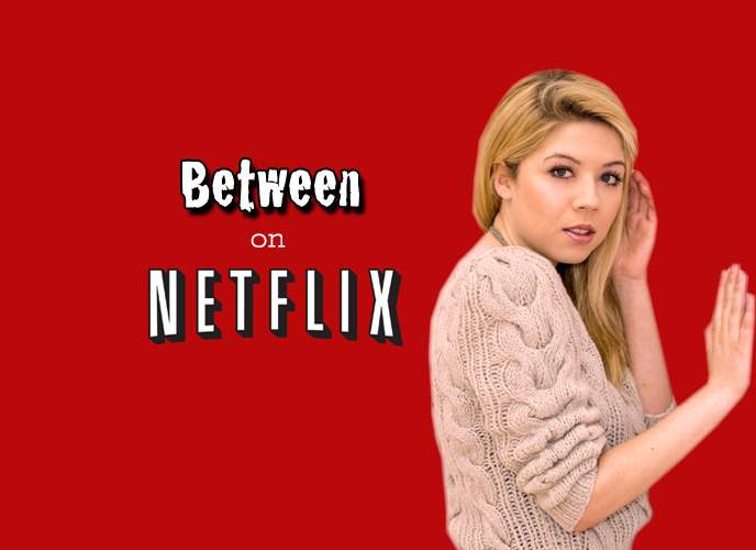 shows like between on netflix